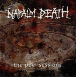 Napalm Death : The Peel Sessions (Three Sessions)